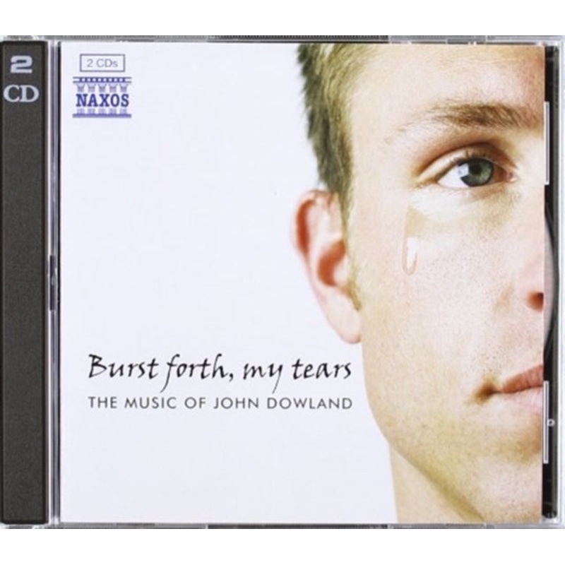 VARIOUS-DOWLAND: BURST FORTH, MY TEARS