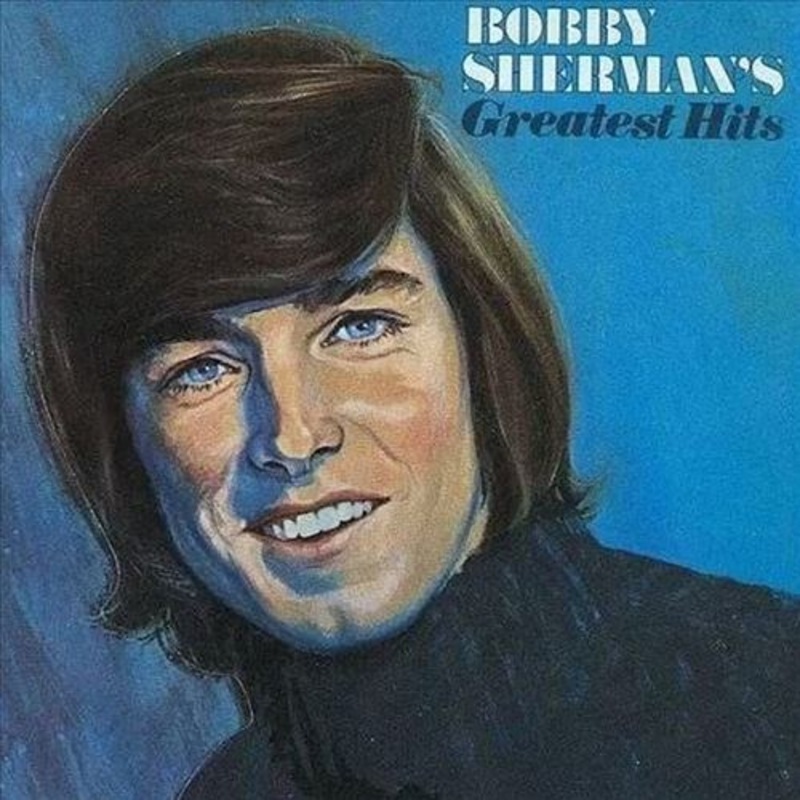 Bobby Sherman’s Greatest Hits