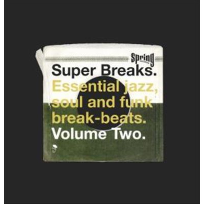 Super Breaks, Vol. 2: Essential Jazz, Soul and Funk Breakbeats