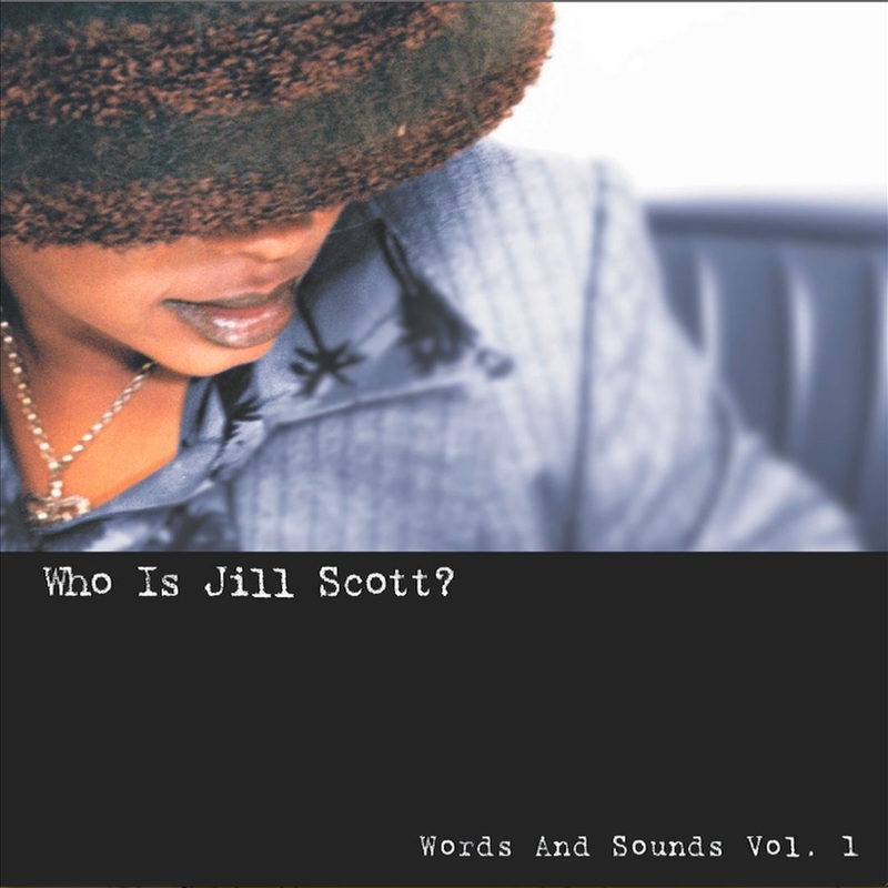 Who Is Jill Scott? Words and Sounds, Vol. 1