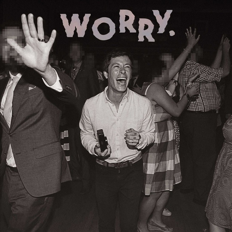 Worry. [LP]