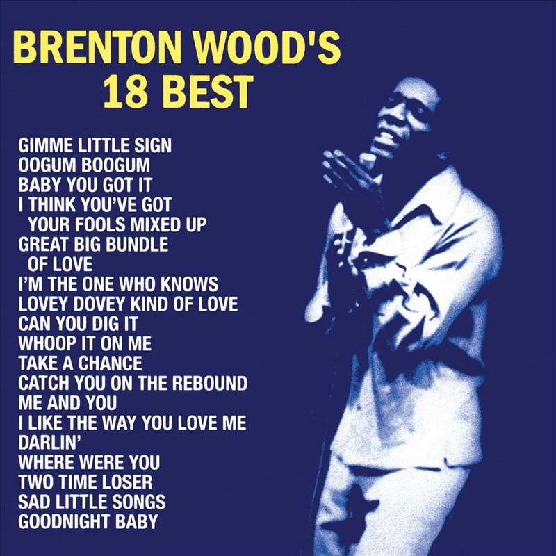 Brenton Wood’s 18 Best