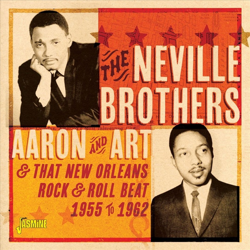 Aaron & Art & That New Orleans Rock & Roll Beat 1955-1962