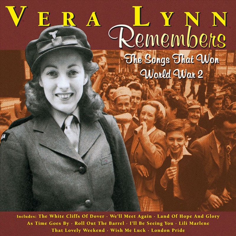Vera Lynn Remembers: The Songs That Won World War 2
