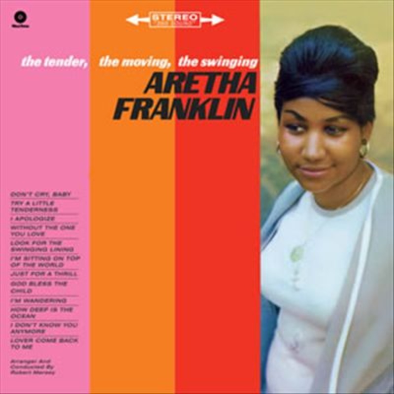 Tender, The Moving, The Swinging Aretha Franklin