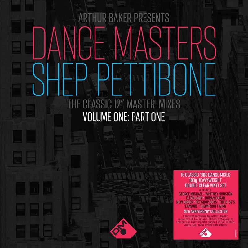Arthur Baker Presents Dance Masters: Shep Pettibone – The Classic 12″ Master-Mixes [Vol. 1, Pt. 1]