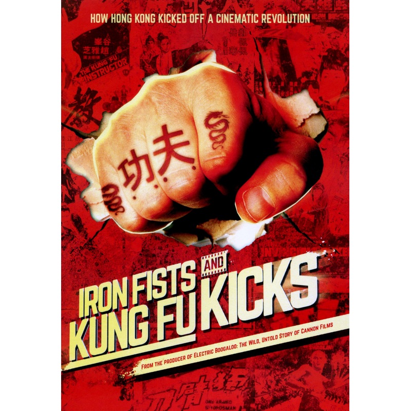 Iron Fists and Kung Fu Kicks