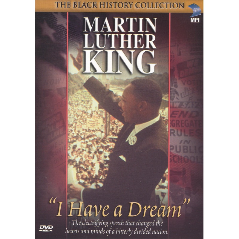 Martin Luther King: I Have a Dream