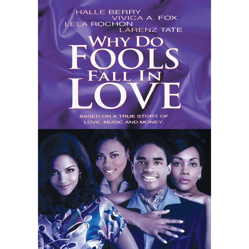 Why Do Fools Fall In Love