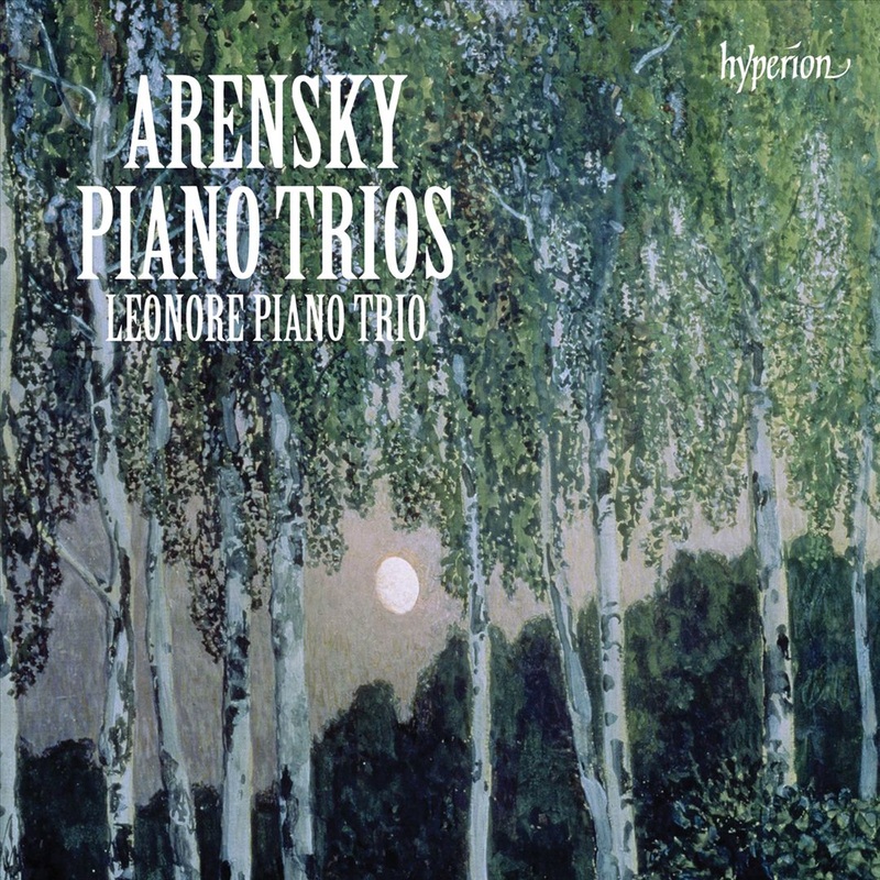 Anton Arensky: Piano Trios