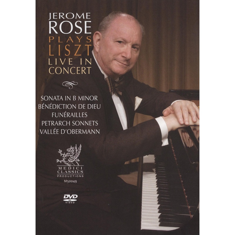 Jerome Rose Plays Liszt: Live in Concert