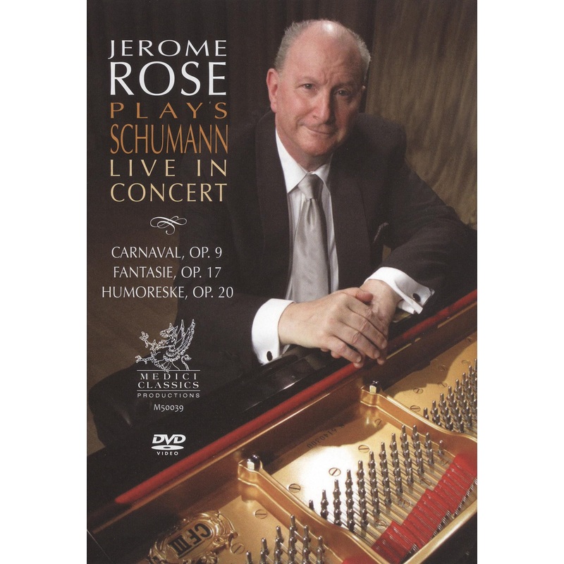 Jerome Rose Plays Schumann: Live in Concert